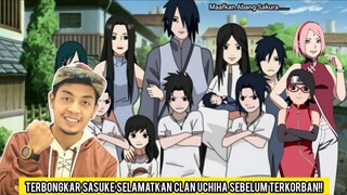 Terbongkar Sasuke Selamatkan Clan Uchiha Sebelum Terkorban!!