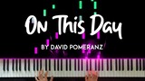 On This Day by David Pomeranz piano cover + sheet music