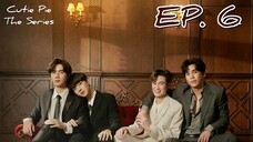 🇹🇭 Cutie Pie (2022) - Episode 06 Eng Sub