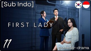 [Sub Indo] First Lady – Eps. 11 (2025)