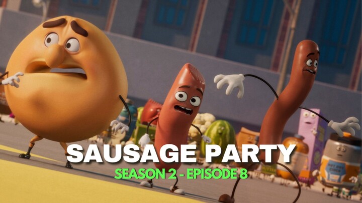 [Episode 8] - SAUSAGE PARTY S2 | Animation