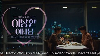 The Director Who Buys Me Dinner EP.9