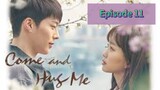 COME AND H🫂G ME Episode 11 Tagalog Dubbed