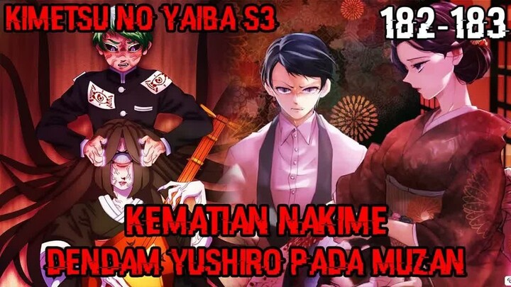 Denndam dan Kemarahan Yushiro Pada Muzan!! Matinya Iblis Bulan Atas 4 Nakime!! (KNY 182 – 183)