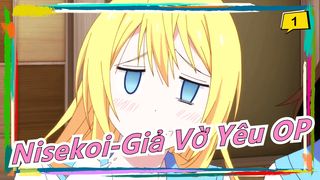 Nisekoi-Giả Vờ Yêu OP_1