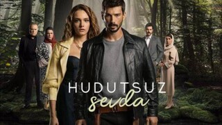 Hudutsuz Sevda – Episode 38 (English Subtitle)