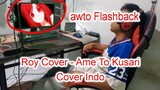 Roy Cover - Ame To Kusari Cover Indo