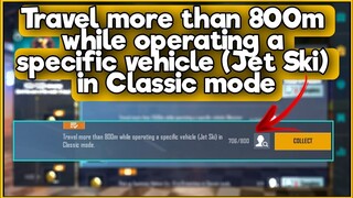 Travel more than 800m while operating a specific vehicle (Jet Ski) in Classic mode | C1S2 M3 Week 4