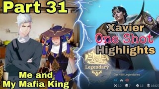 Part 31 Me and My Mafia |MLBB Xavier 😎MLBB Forsaken Light💥