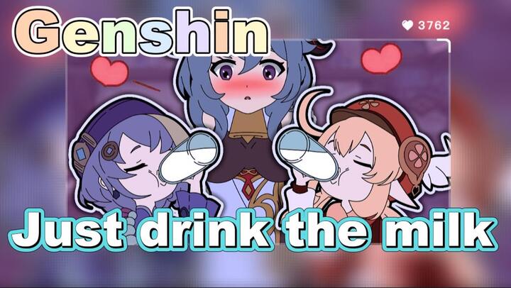 Just drink the milk