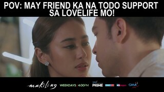 POV - May friend ka na todo support sa love life mo (shorts) | Makiling