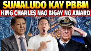 BALITA NGAYON KING CHARLES HUMANGA SA GALING AT TALINO NI PANGULONG BONGBONG MARCOS PINATAWAG SA UK