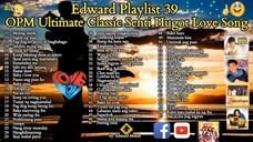 OPM Ultimate Classic Senti Love Songs Playlist HD 🎥