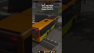 Baru Juga Mulai Di Brazil Bus Simulator Indonesia Mala Celaka#games #tiktok #car #shorts #funny #fun