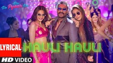 HAULI HAULI De De Pyaar De Ajay Devgn Tabu Rakul Neha Kakkar Garry Sandhu Tanishk B Mellow hot song