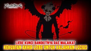 KEKUATAN BARU LIEBE UNTUK MENGALAHKAN LUCIUS❗LIEBE KUNCI KEBANGKITAN RAS MALAIKAT❗BLACK CLOVER❗