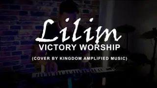 Lilim - Victory Worship (Kingdom Amplified Music Cover)