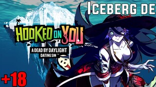 El  Iceberg de Dead By Daylight - Dating Sim™ O_O (Hooked on You)