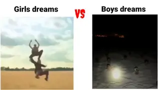 Girls VS Boys dreams