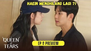 Queen Of Tears Episode 9 Preview | Haein Disappears Again