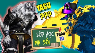 Minecraft Lớp Học Ma Sói (Phần 10) #1- YASU ĐÃ BỊ MẤT TÍCH 1 CÁCH B1I ẨN 🐺 vs 😭