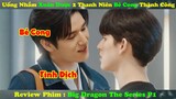 Review Phim Đam Mỹ : Uống Nhầm Xuân Dược 2 Thanh Niên Bẻ Cong Thành Công | Big Dragon The Series