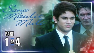 Sana Maulit Muli | Episode 1 (1/4) | May 18, 2024