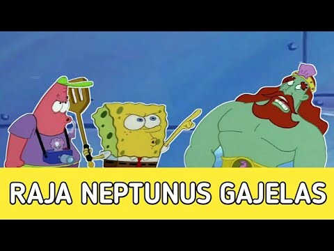 MEME SPONGEBOB TERBARU - RAJA NEPTUNUS GAJELAS (YTP)