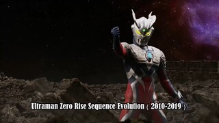 Ultraman Zero Rise Sequence Evolution（2010-2019）