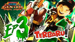 EP03 - BoBoiBoy Galaxy Gentar _ Puncak Gentaran Kuasa
