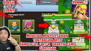 💎 MENCOBA MENYELESAIKAN TANTANGAN AKTIF UNTUK MENDAPATKAN GEMS YANG BNYAK GRATIS DI CLASH OF CLANS