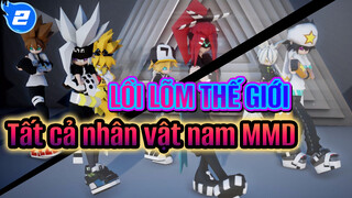 [Lồi lõm thế giới/ Nam MMD] Các nhân vật nam tán tỉnh gái xinh! (haha! Chạy đi)_2