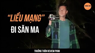 Liều Mạng Đi Săn Ma "NGƯỜI ẾCH" Trong Truyền Thuyết | Trưởng Thôn Review Phim