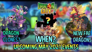 ALL MAY 2021 EVENTS & New Dragon Clones, New Fae Dragons & More | Dragon City 2021 |