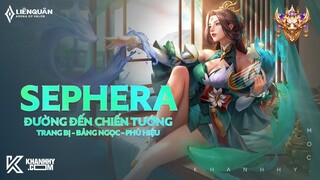 SEPHERA MÙA 22 - TRANG BỊ, BẢNG NGỌC, PHÙ HIỆU VÀ COMBO SEPHERA MẠNH NHẤT