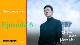 If You Wish Upon Me (2022) episode 6 EngSub