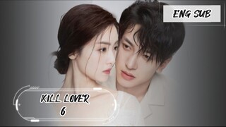 KILL LOVER EP 6