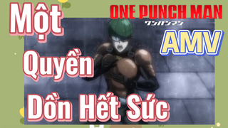 [One Punch Man] AMV | Một Quyền Dồn Hết Sức