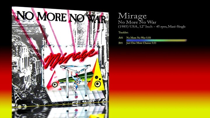 Mirage (1985) No More No War [12' Inch - 45 RPM - Maxi-Single]