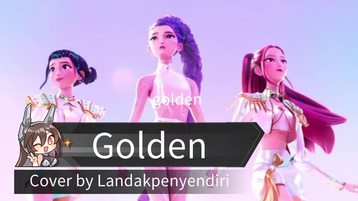 Golden - Demon Hunters - Cover by Landakpenyendiri