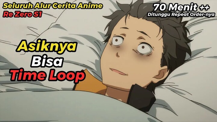 ALUR CERITA RE ZERO S1 TAPI DIRANGKUM WIBU MILITAN
