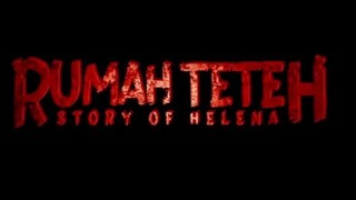 Rumah teteh  menyeramkan