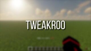 [Tweakroo] Minecraft Assist Mod: Xe lăn dành cho game thủ lâu năm