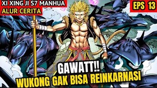 GAWAT!! WUKONG GAK BISA REINKARNASI | XI XING JI SUN WUKONG