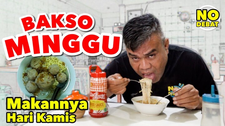 BAKSO MINGGU - MAKANNYA HARI KAMIS
