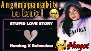 Hambog X Balasubas (Prowel Beats) -STUPID LOVE STORY I REACTION VIDEO