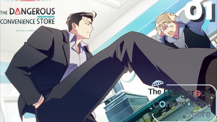 The dangerous convenience store-Cửa hàng tiện lợi nguy hiểm Tập 1