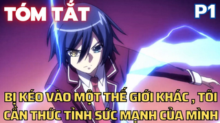 Bị kéo vào một thế giới khác , Tôi cần thức tỉnh sức mạnh của mình - Phần 1 | Flick Anime