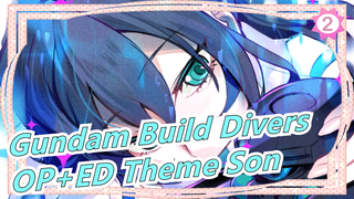 [Gundam Build Divers] Season 2| OP+ED Theme Song Full Version [High Sound Quality]_2