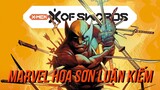Sẽ ra sao nếu Dị Nhân trở thành Kiếm Sĩ?| X-Men X of Sword #1
